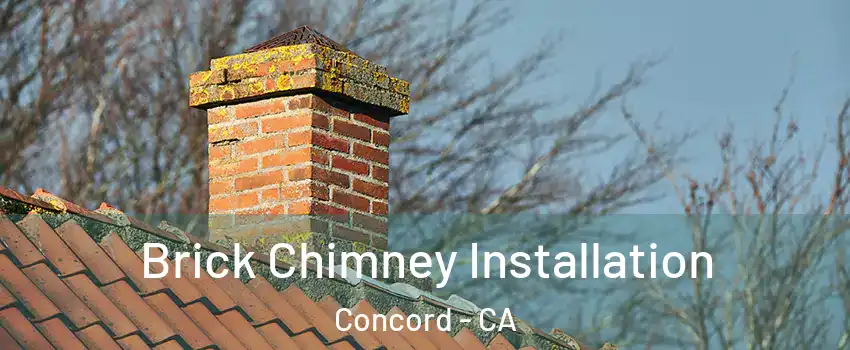 Brick Chimney Installation Concord - CA