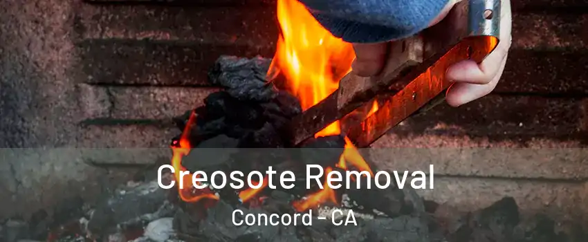  Creosote Removal Concord - CA