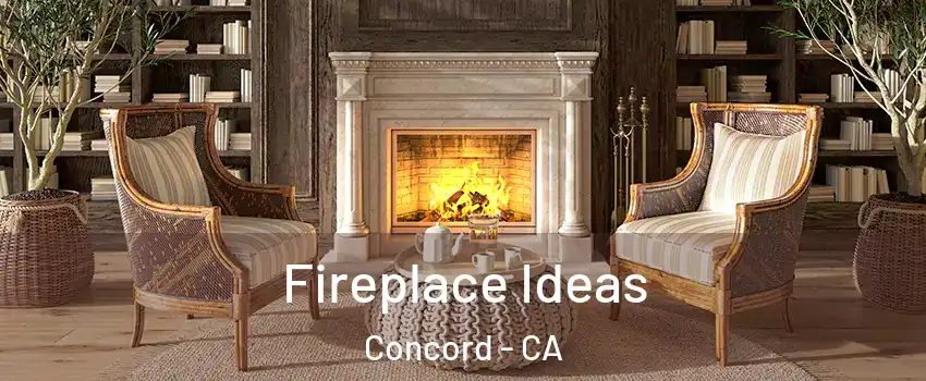  Fireplace Ideas Concord - CA