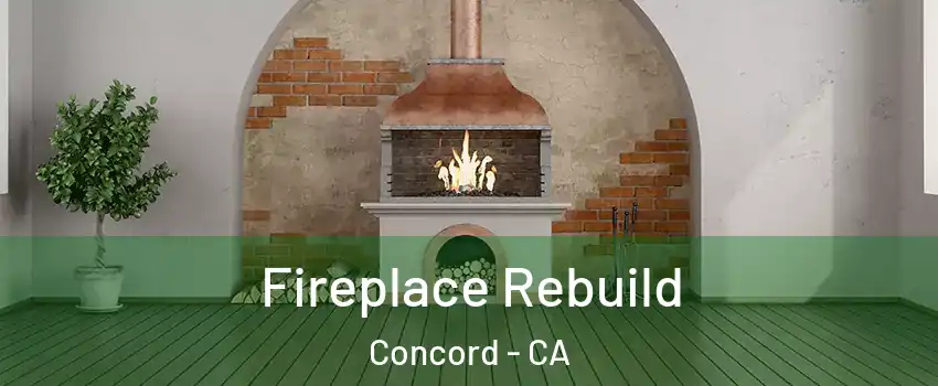  Fireplace Rebuild Concord - CA