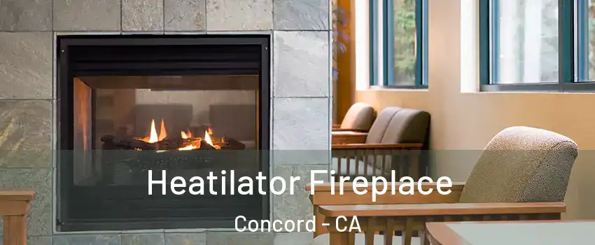  Heatilator Fireplace Concord - CA