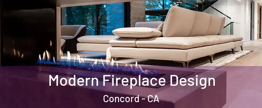  Modern Fireplace Design Concord - CA