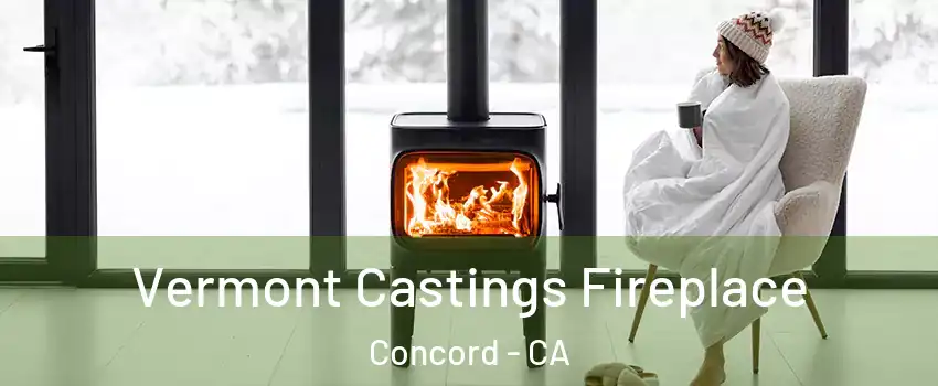  Vermont Castings Fireplace Concord - CA